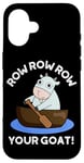 iPhone 16 Row Row Row Your Goat Funny Animal Pun Case