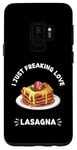 Coque pour Galaxy S9 Lasagne I Just Freaking Love Lasagna Food Lover