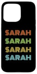 iPhone 15 Pro Max I love my girl Sarah classic Sarah Case