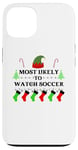 iPhone 13 Most Likely To Watch Soccer Family Santa Elf Hat Case