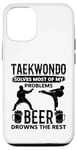 Coque pour iPhone 12/12 Pro Le taekwondo résout la plupart de mes problèmes, la bière se noie le reste