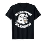 Ghost Hunter By Night Coffee Drinker by Day Ghost Hunting T-Shirt