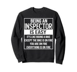 Funny inspector design saying: being an inspector is easy Sweatshirt