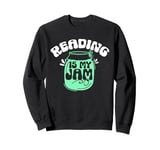 Reading Is My Jam Bookworm Reading Book Lover Librarian Sweatshirt