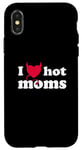 Coque pour iPhone X/XS I Love Hot Moms T-Shirt. Funny Red Heart Love Moms and Milfs