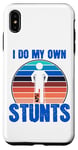 Coque pour iPhone XS Max Funny Saying I Do My Own Stunts Blague Femmes Hommes
