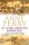 At Some Disputed Barricade (World War I Series, Novel 4)  A magnificent novel of murder and espionage during the dark days of war