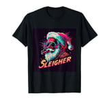 Sleigher Funny Santa Work Hard Sleigh Hard Christmas Xmas T-Shirt