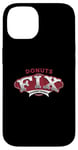 iPhone 14 Donuts Fix Everything Fun Quote Case