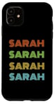 iPhone 11 I love my girl Sarah classic Sarah Case