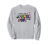 Powerpuff Girls Fight Like a Power Puff Girl Sweatshirt