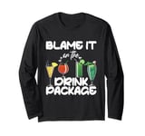 Funny Cruise Sarcastic Cruise Blame It On The Drink Package Long Sleeve T-Shirt