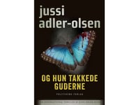 Og Hun Takkede Guderne | Jussi Adler-Olsen | Språk: Danska