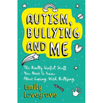 Autism, Bullying and Me (häftad, eng)