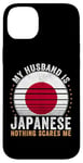 iPhone 14 Plus My Husband is Japanese Nothing Scares Me Japan Case