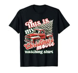 This Is My Christmas Movie Watching Shirt Red Truck Vintage T-Shirt