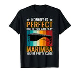 Funny Vintage "Close To Perfection"- Marimba T-Shirt