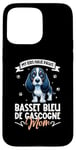 Coque pour iPhone 15 Pro Max Basset bleu de Gascogne Mama