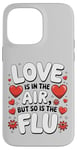 iPhone 14 Pro Max Sarcastic Valentine's Day Love and Flu in the Air Cute Funny Case