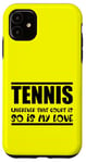 Coque pour iPhone 11 Où que se trouve ce court, le tennis l'est aussi, mon amour, les amateurs de tennis