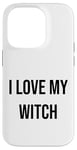 iPhone 14 Pro I Love My Witch Case