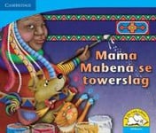 Mama Mabena se towerslag (Afrikaans)