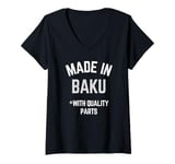 Womens Made In Baku Funny Slogan Born In Baku V-Neck T-Shirt