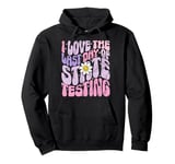 I Love The Last Day Of State Testing Test Day Exam Pullover Hoodie