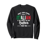 Italy Flag Souvenirs for Italians Men Women Sweatshirt