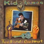 Kid Ramos  Two Hands One Heart  CD