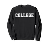 College Student Graduation Gift Idea Sweatshirt