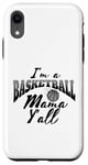 Coque pour iPhone XR Southern Moms Cadeau de basket-ball fantaisie pour femme Gris et noir