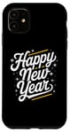 Coque pour iPhone 11 Bonne année, nouvelle année nouvelle fête 2025 Celebrations Party