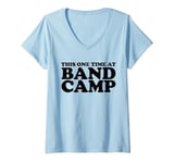 Womens This one time at Band Camp V-Neck T-Shirt