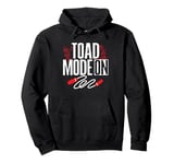 Toad Mode On Jump Rope Fitness Vibes Pullover Hoodie