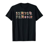 Semper Femina Floral Vintage Feminist Shirt T-Shirt