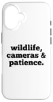 iPhone 16 Wildlife Cameras and Patience Nature Photography Lovers Case