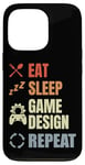 Coque pour iPhone 13 Pro Eat Sleep Game Design Repeat Video Game Producer