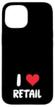 Coque pour iPhone 15 I Love Retail - Vente en magasin de vêtements de caissier