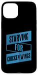 Coque pour iPhone 15 Plus Restauration rapide amusante et graphique de Starving For Chicken Wings