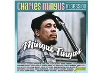 Charles Mingus In Session - Mingus Fingus