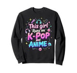 This Girl Runs On K-pop And Anime Cute Fan Sweatshirt