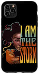 iPhone 11 Pro Max Black History Month African American Woman I Am the Storm Case