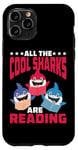 iPhone 11 Pro All The Cool Sharks Are Reading Kindergarten - Case