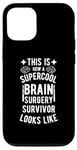 Coque pour iPhone 12/12 Pro Best Brain Surgery Hair Don't Care | Survivant de chirurgie cérébrale