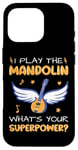 Coque pour iPhone 16 Pro Mandoline Superpower Mandoline Player Musicien