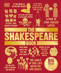 The Shakespeare Book: Big Ideas Simply Explained (DK Big Ideas)