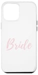 Coque pour iPhone 12 Pro Max Bride Pretty Wedding Day Blush Pink Bachelorette Bach Hen Do