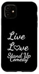 Coque pour iPhone 11 Comédien Live Love Stand Up Comédie