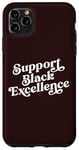 Coque pour iPhone 11 Pro Max Soutenez l'excellence du noir